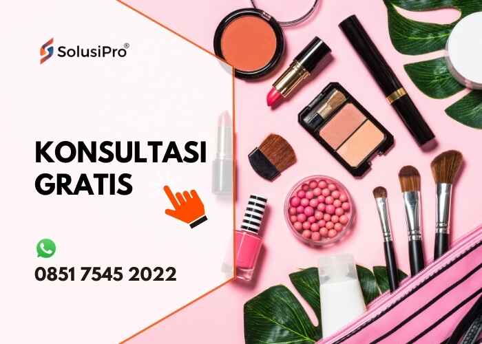 Sertifikasi untuk produk skincare dan kecantikan sangat penting untuk legalitas dan kepercayaan konsumen. Konsultasi gratis.